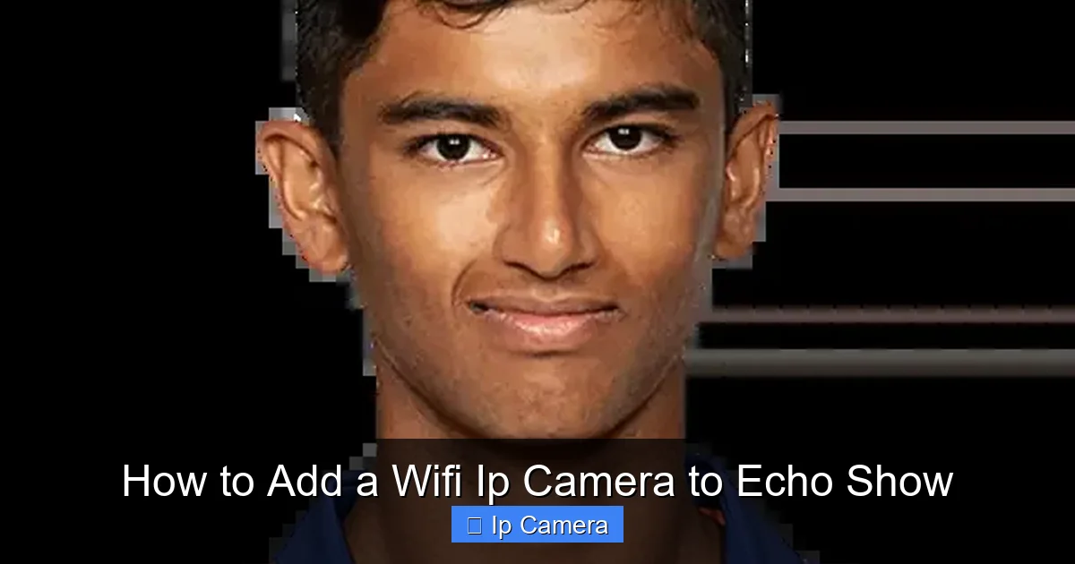 How to Add a Wifi Ip Camera to Echo Show