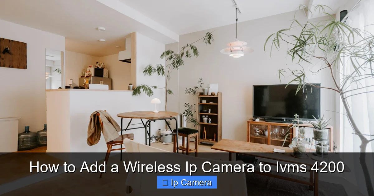 How to Add a Wireless Ip Camera to Ivms 4200