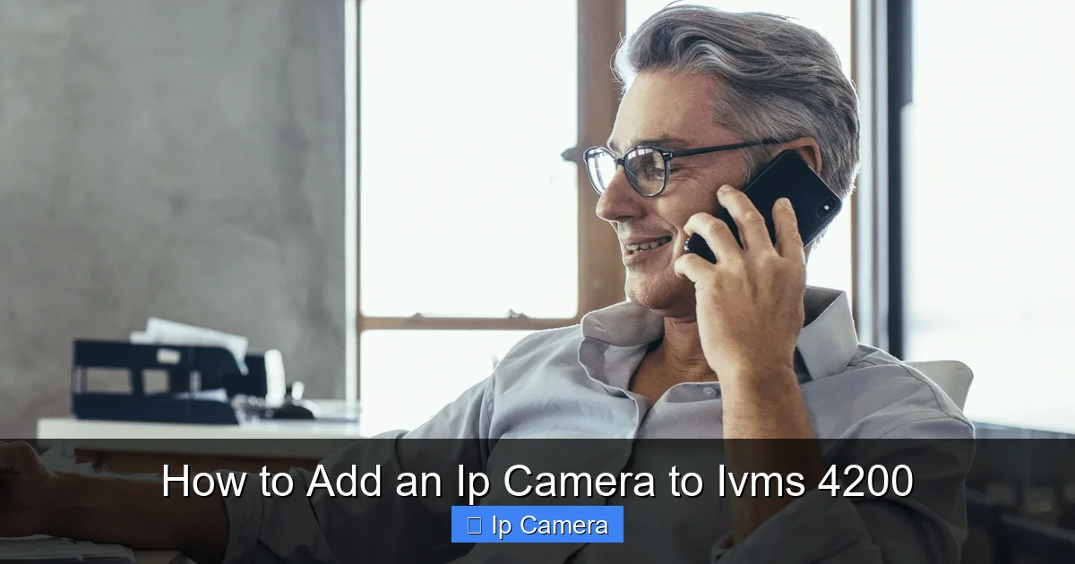 How to Add an Ip Camera to Ivms 4200