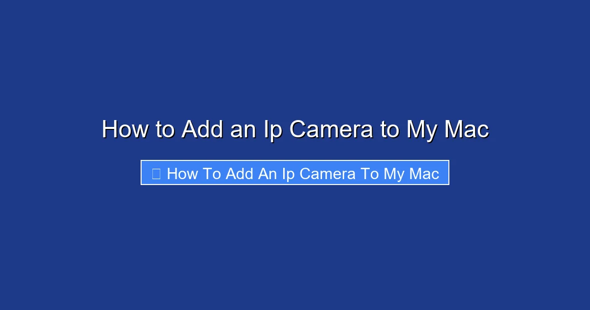 How to Add an Ip Camera to My Mac