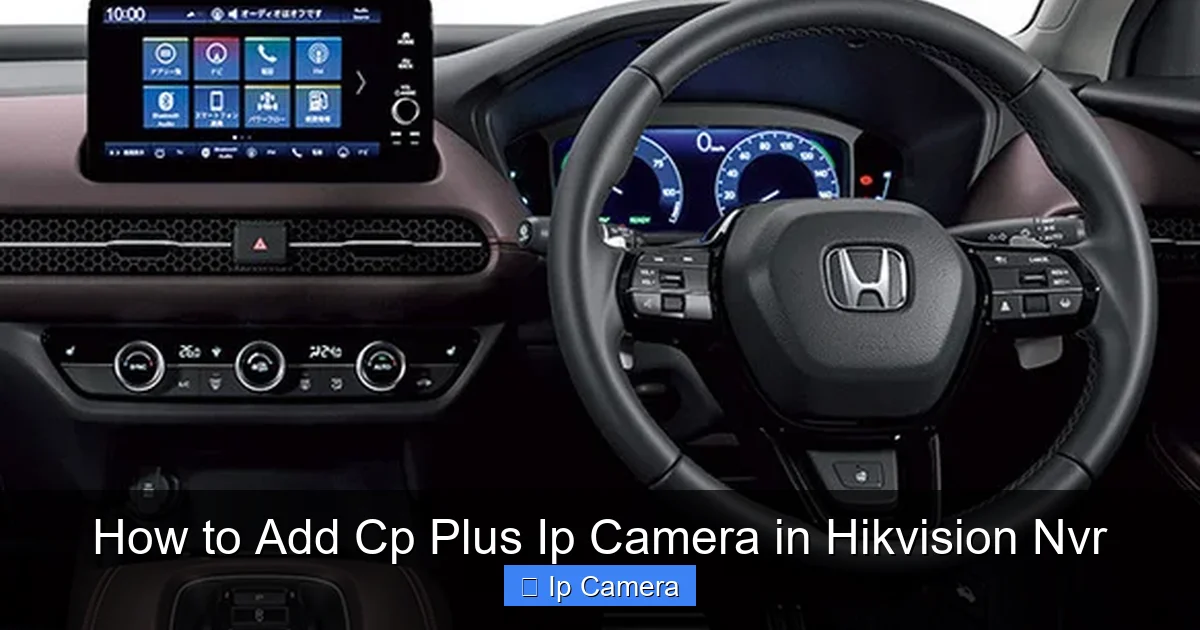 How to Add Cp Plus Ip Camera in Hikvision Nvr