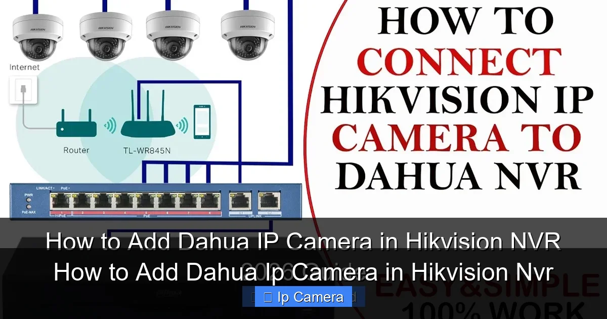 How to Add Dahua Ip Camera in Hikvision Nvr