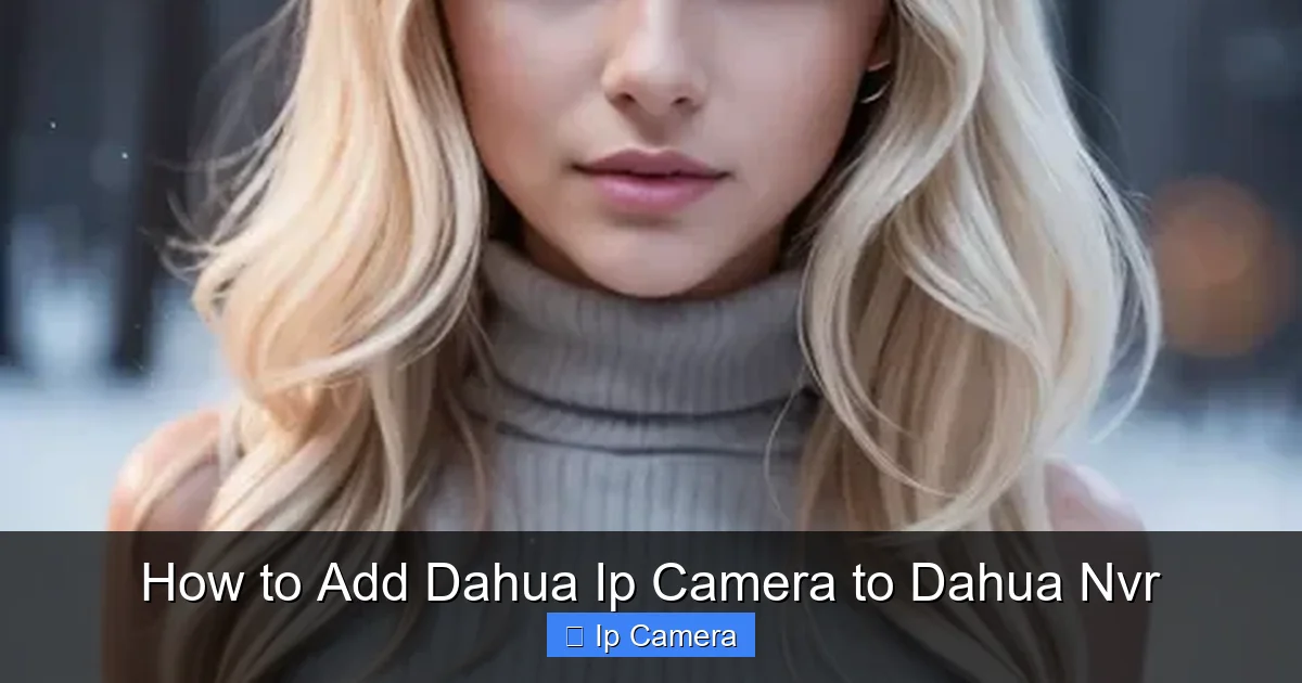 How to Add Dahua Ip Camera to Dahua Nvr
