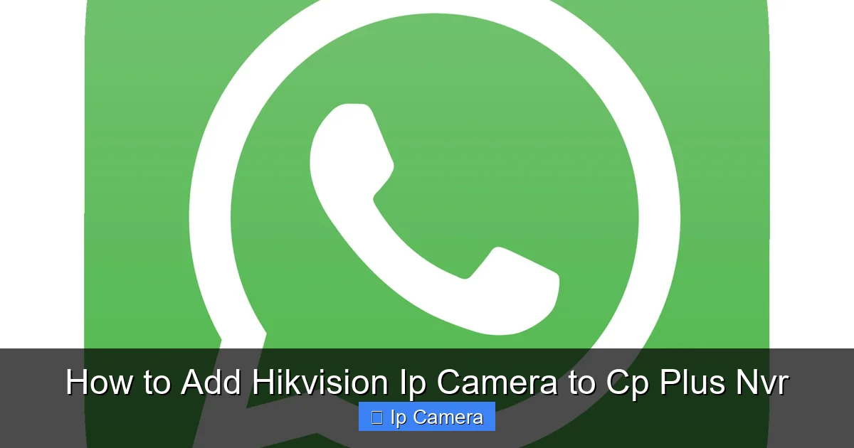 How to Add Hikvision Ip Camera to Cp Plus Nvr