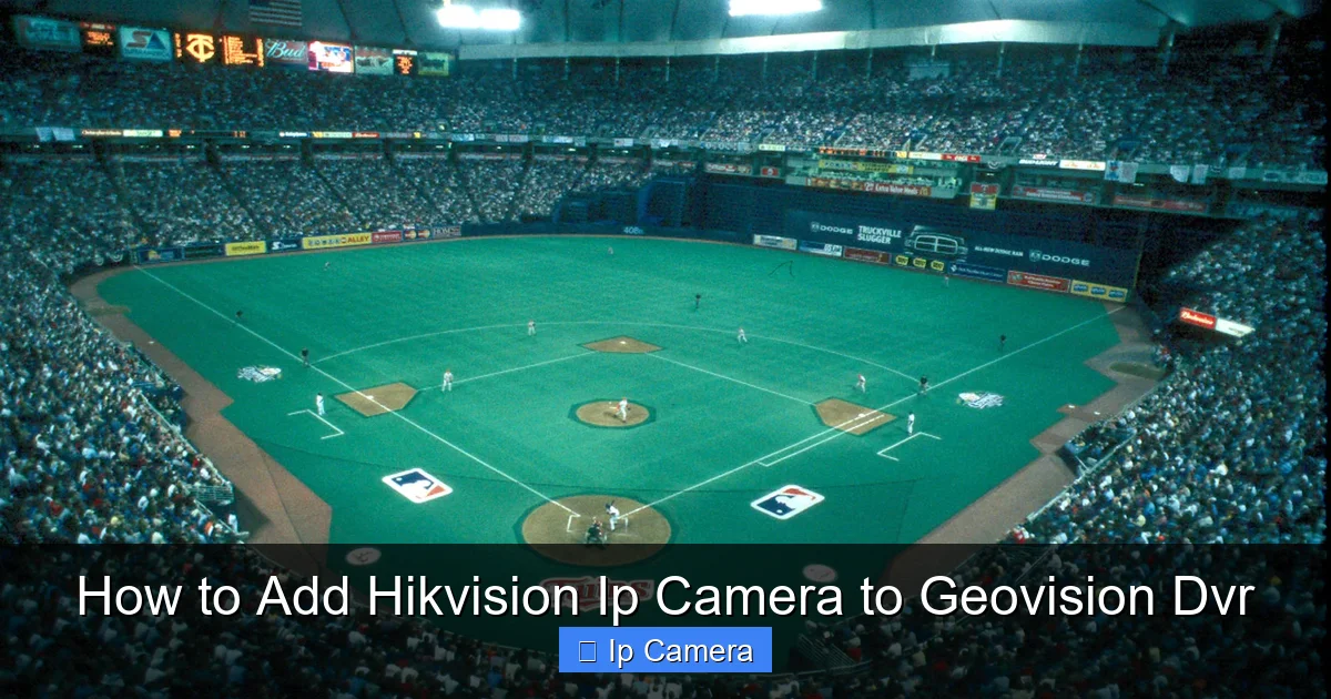 How to Add Hikvision Ip Camera to Geovision Dvr