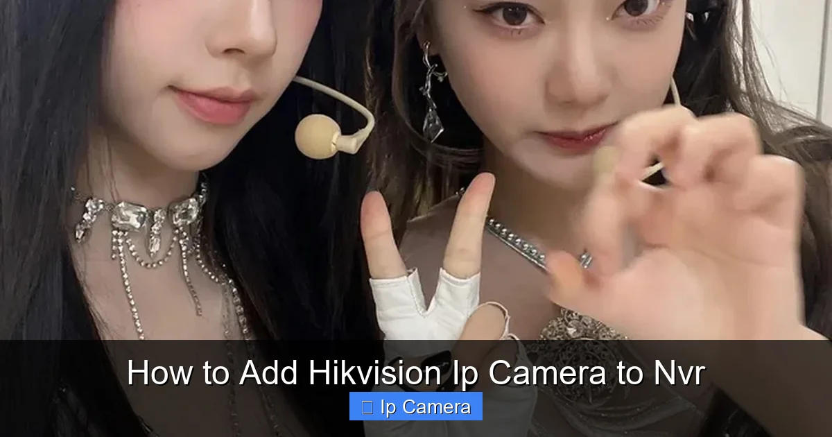 How to Add Hikvision Ip Camera to Nvr