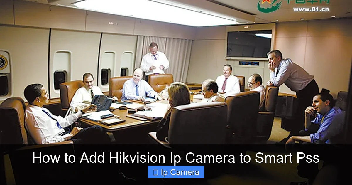 How to Add Hikvision Ip Camera to Smart Pss