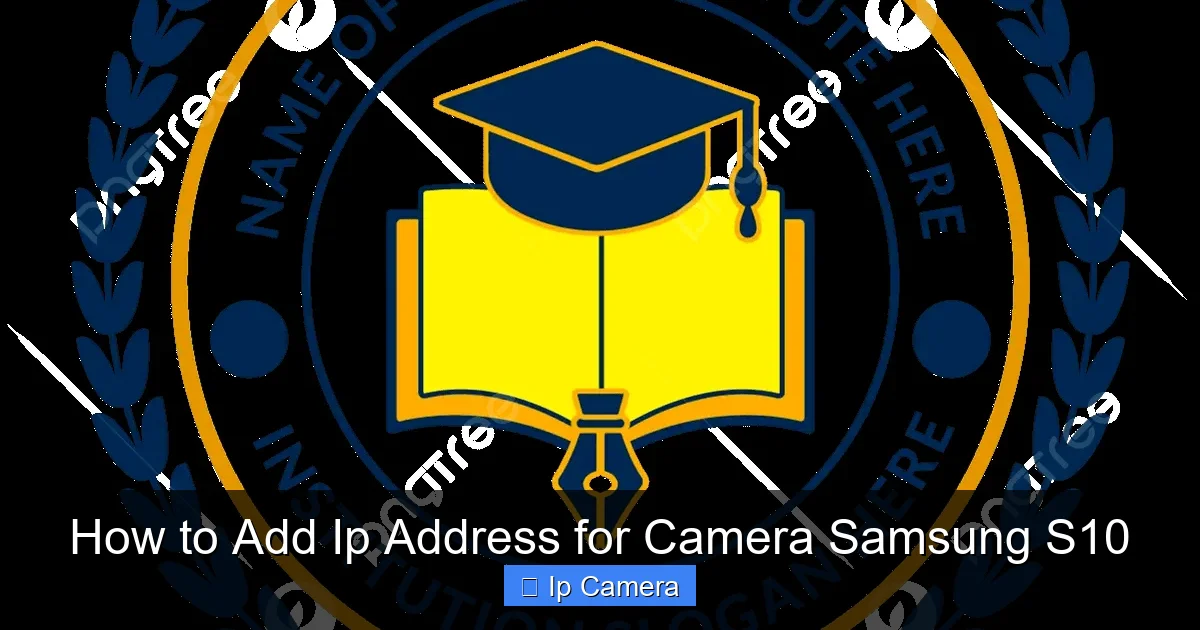 How to Add Ip Address for Camera Samsung S10