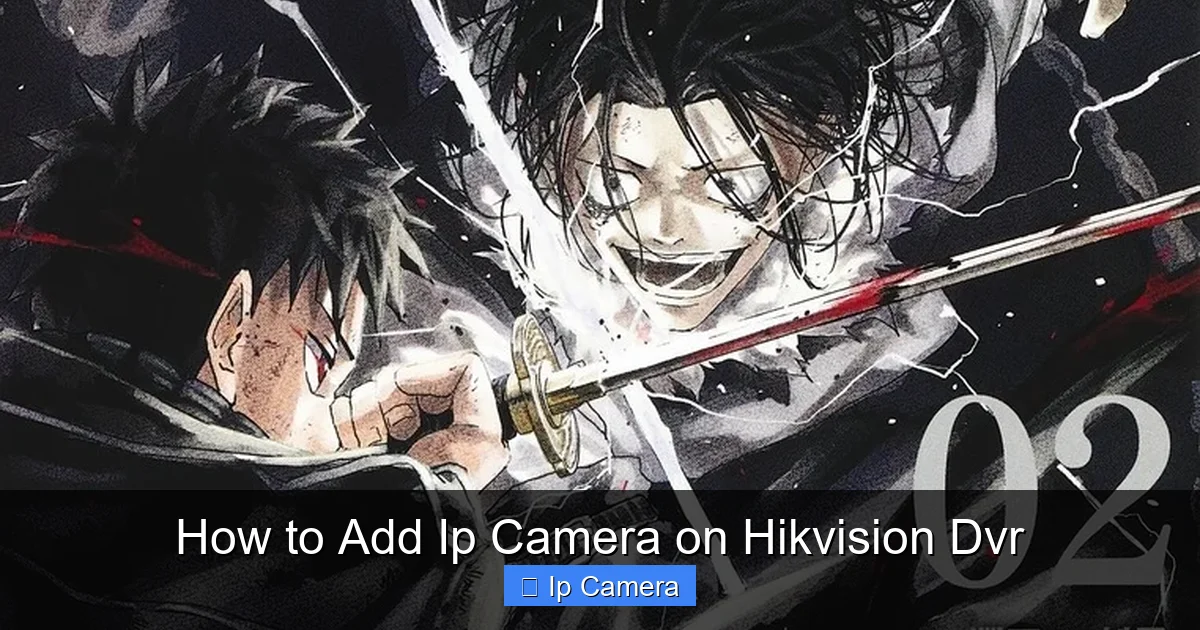 How to Add Ip Camera on Hikvision Dvr