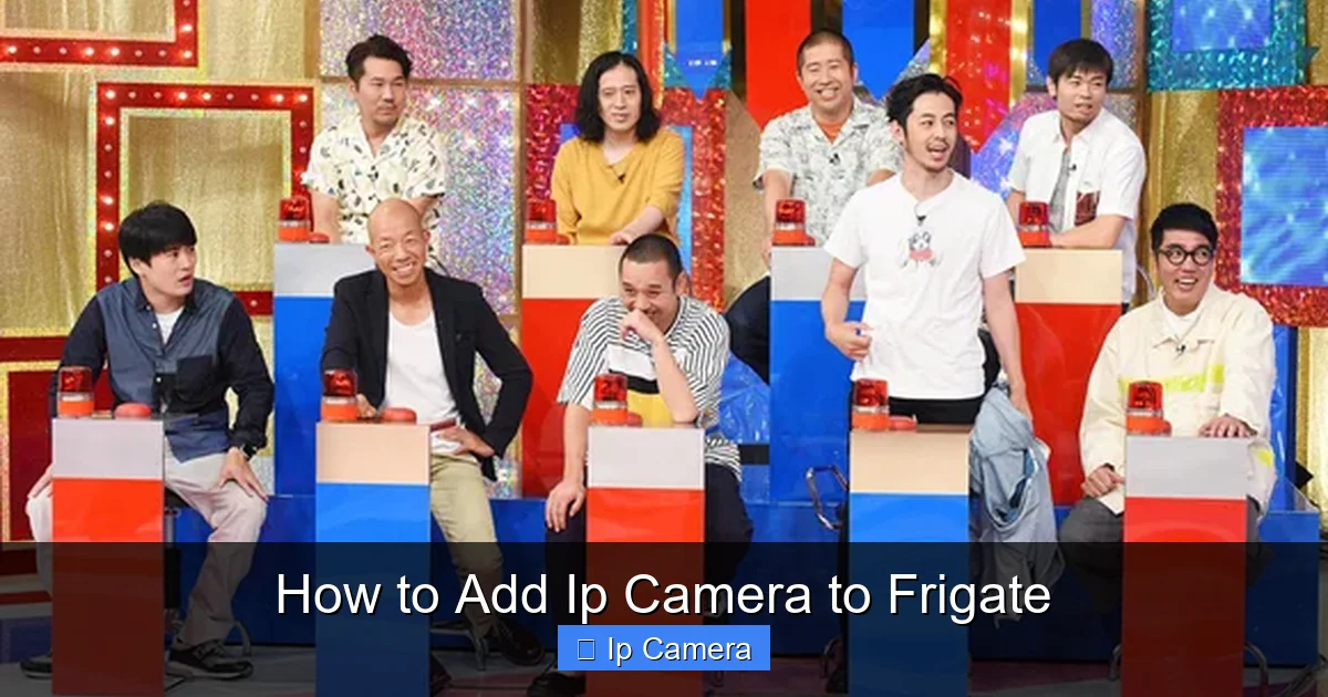 How to Add Ip Camera to Frigate