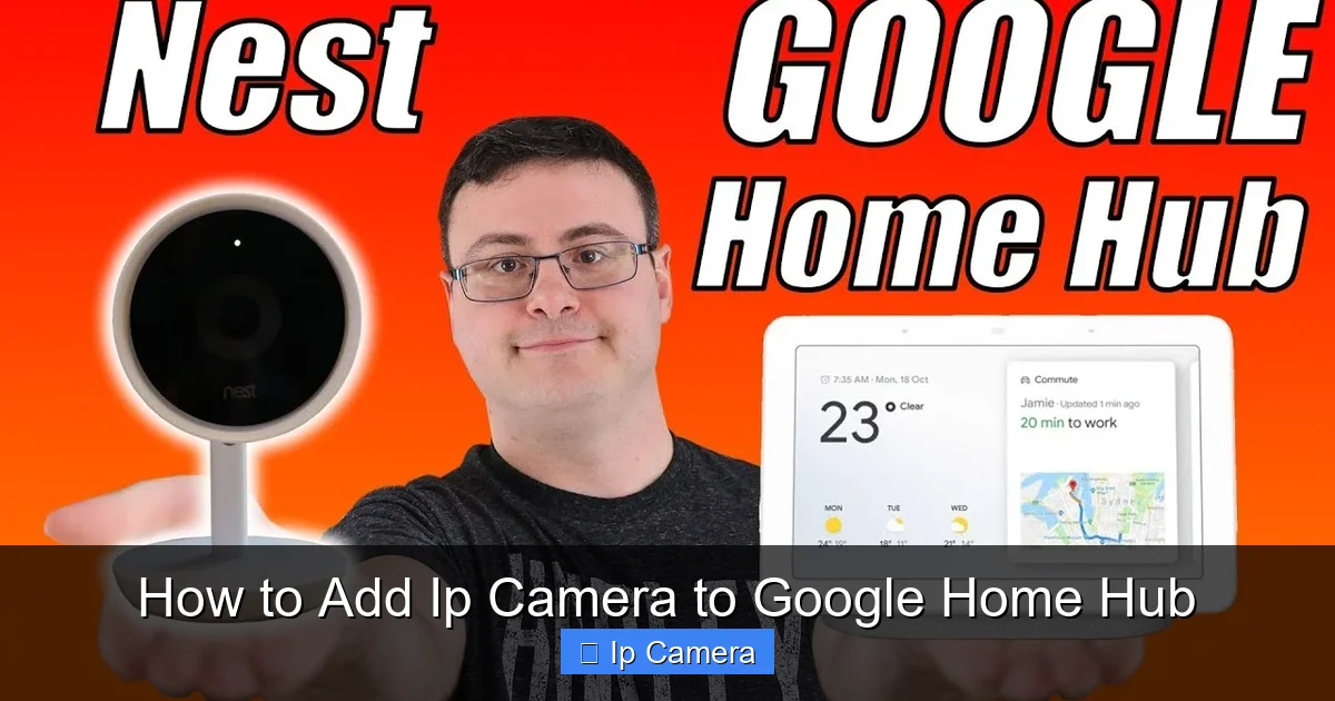How to Add Ip Camera to Google Home Hub