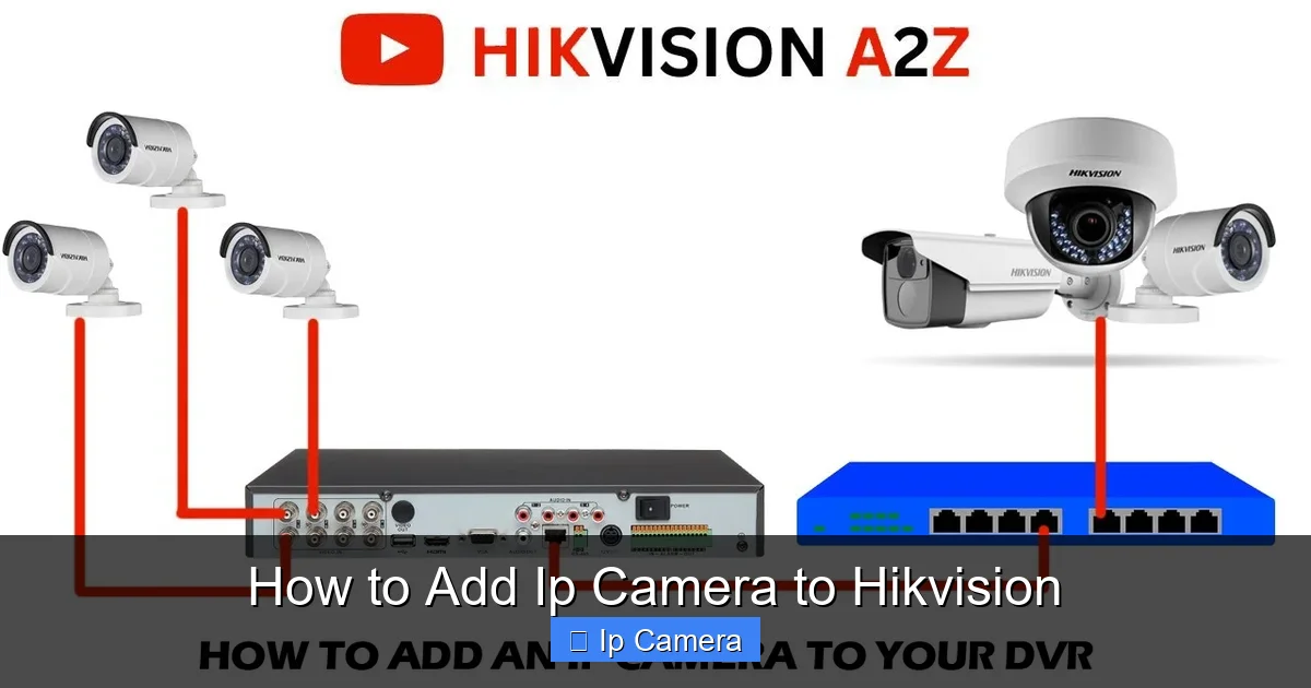 How to Add Ip Camera to Hikvision
