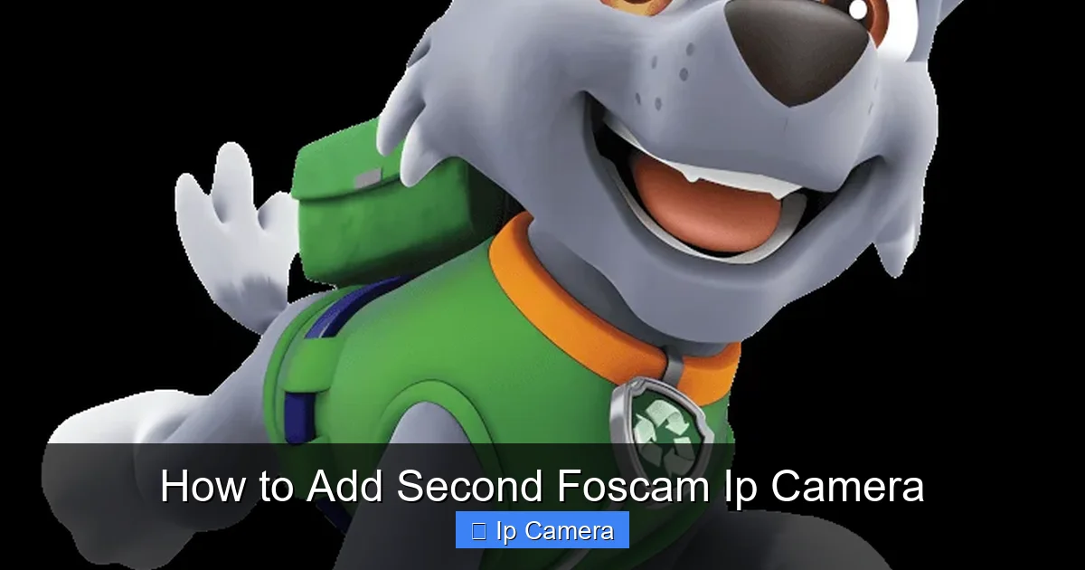 How to Add Second Foscam Ip Camera