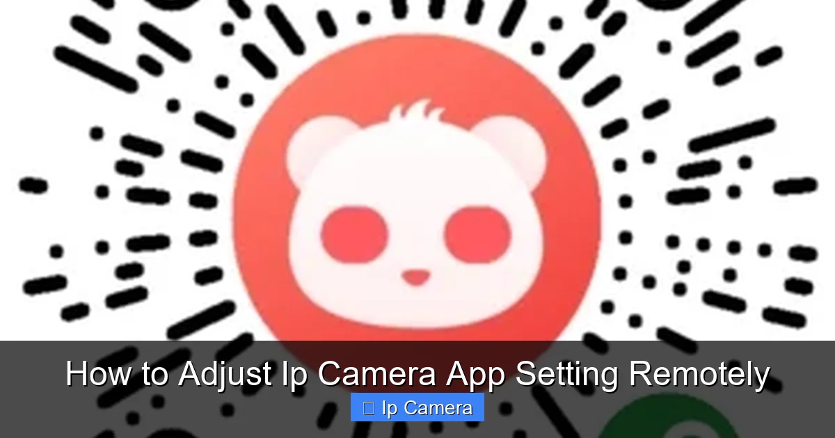 How to Adjust Ip Camera App Setting Remotely