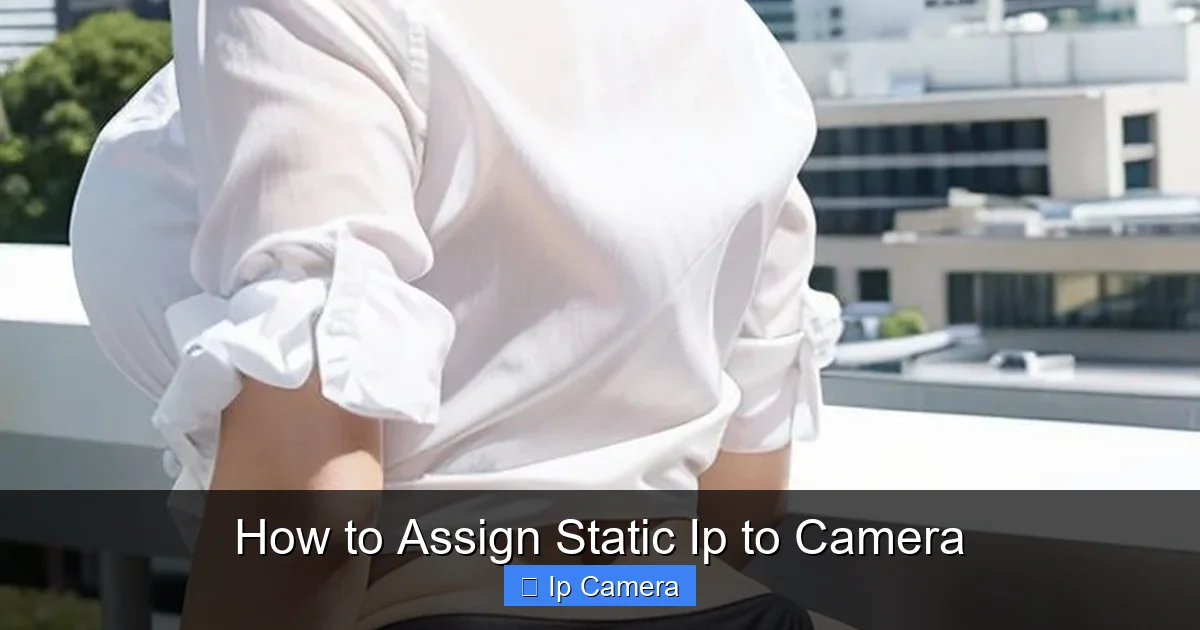 How to Assign Static Ip to Camera