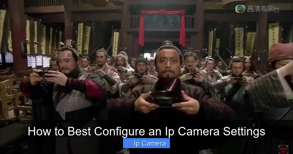 How to Best Configure an Ip Camera Settings