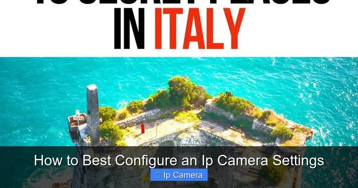 How to Best Configure an Ip Camera Settings