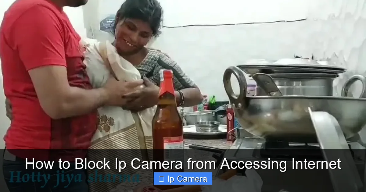 How to Block Ip Camera from Accessing Internet