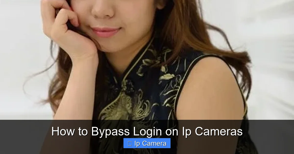 How to Bypass Login on Ip Cameras