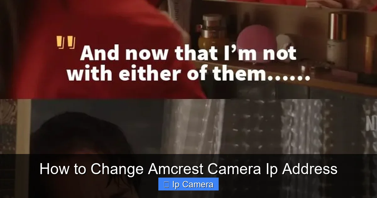 How to Change Amcrest Camera Ip Address