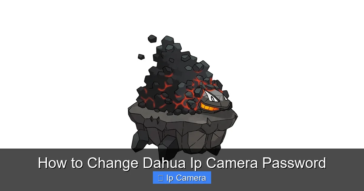 How to Change Dahua Ip Camera Password