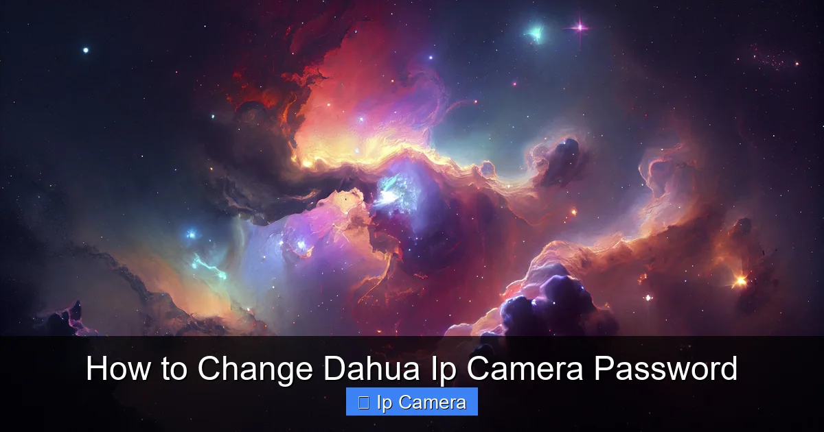 How to Change Dahua Ip Camera Password