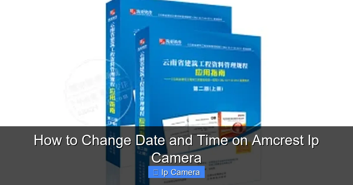 How to Change Date and Time on Amcrest Ip Camera