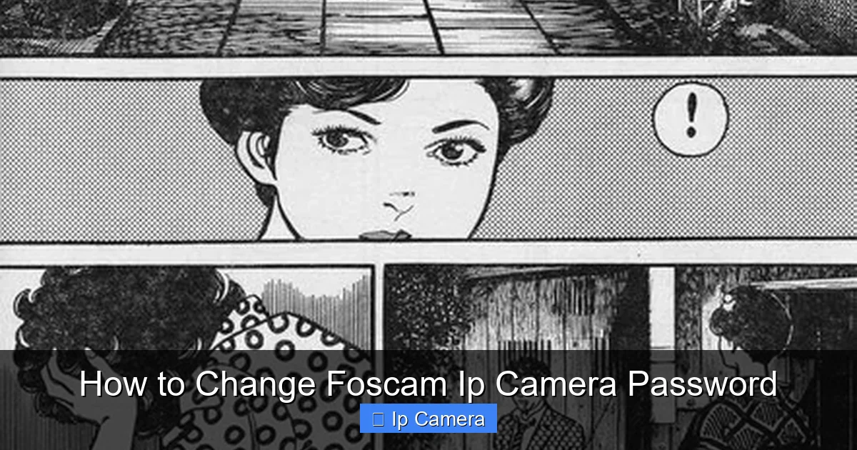 How to Change Foscam Ip Camera Password