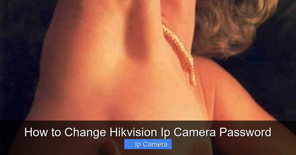 How to Change Hikvision Ip Camera Password