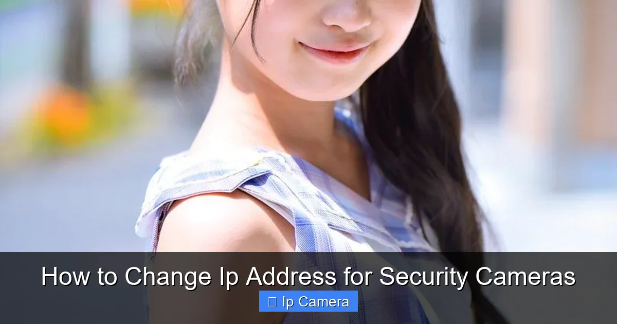 How to Change Ip Address for Security Cameras