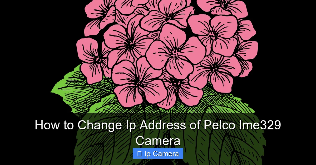 How to Change Ip Address of Pelco Ime329 Camera