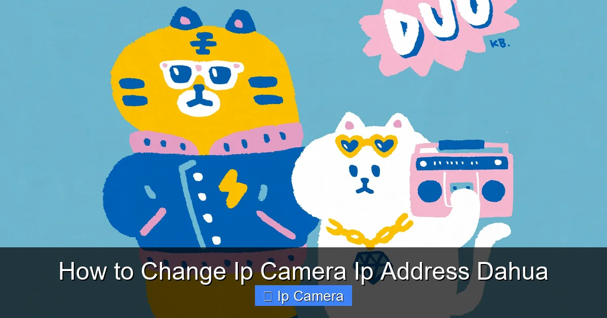 How to Change Ip Camera Ip Address Dahua