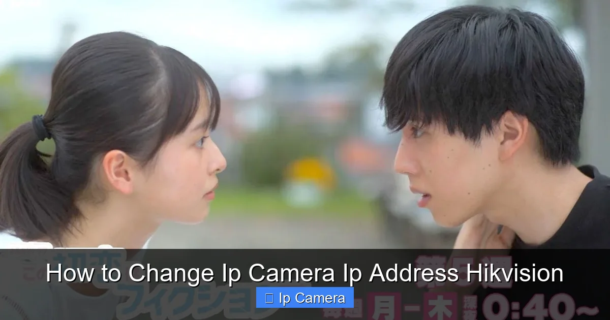 How to Change Ip Camera Ip Address Hikvision