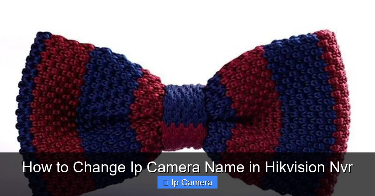 How to Change Ip Camera Name in Hikvision Nvr