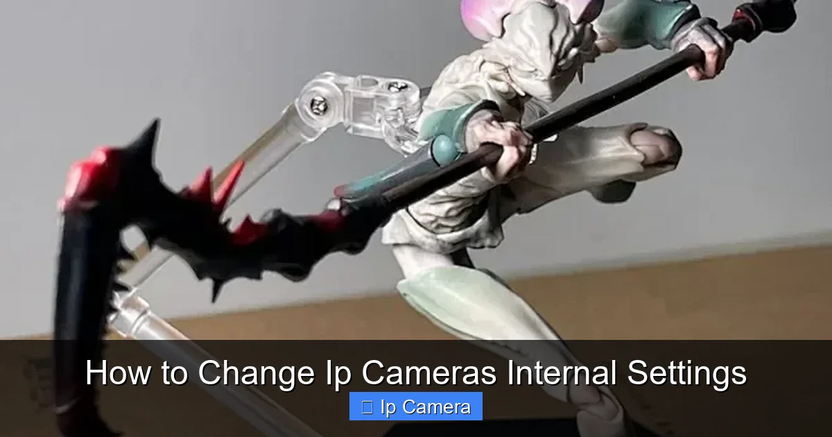 How to Change Ip Cameras Internal Settings