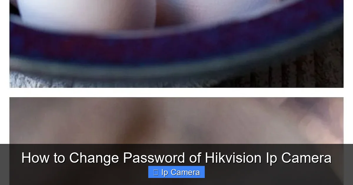 How to Change Password of Hikvision Ip Camera