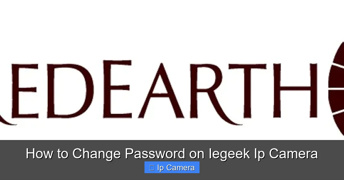 How to Change Password on Iegeek Ip Camera