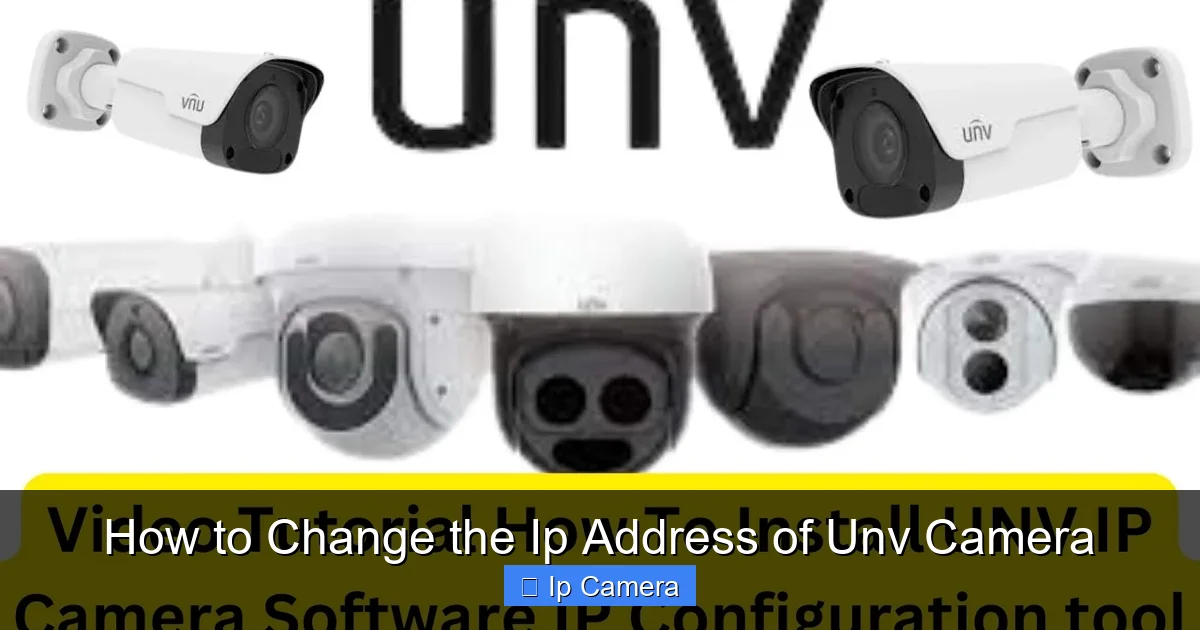 How to Change the Ip Address of Unv Camera