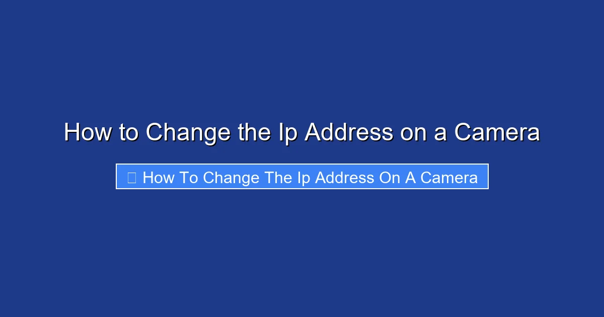 How to Change the Ip Address on a Camera