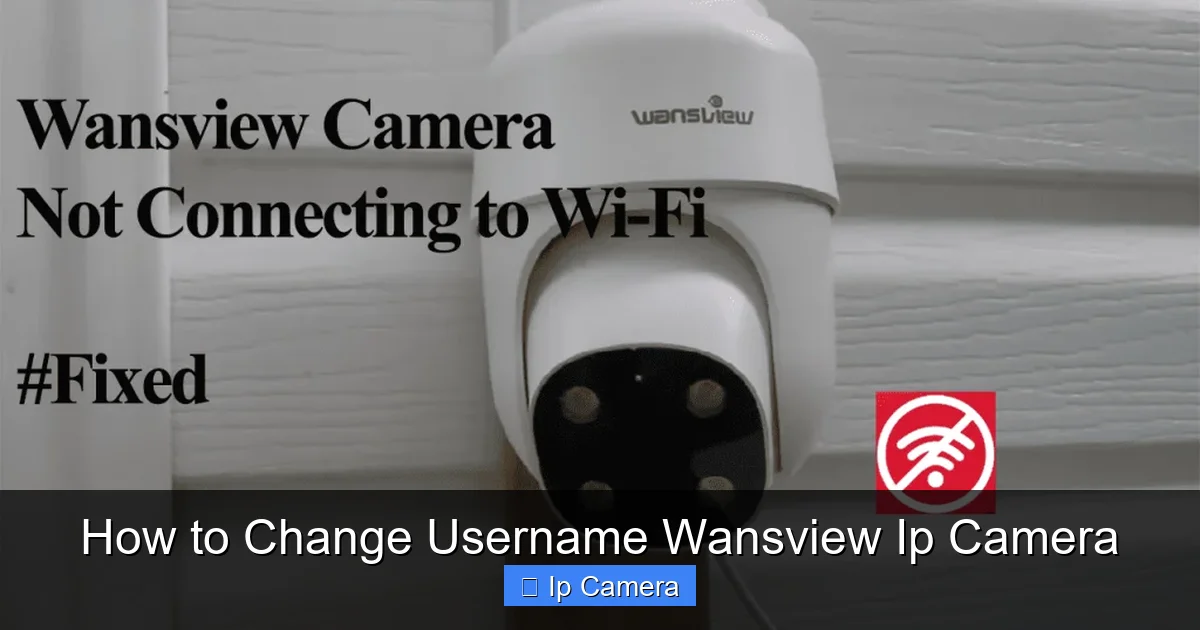 How to Change Username Wansview Ip Camera