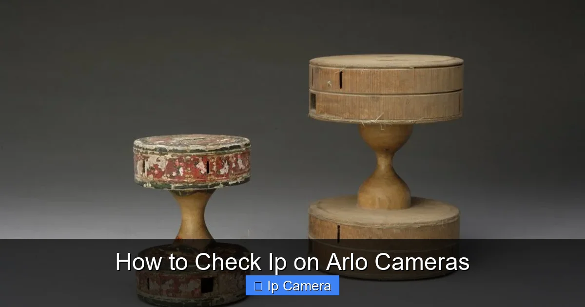 How to Check Ip on Arlo Cameras
