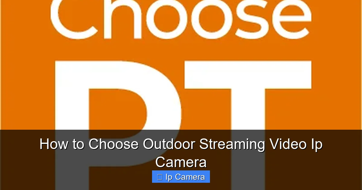 How to Choose Outdoor Streaming Video Ip Camera