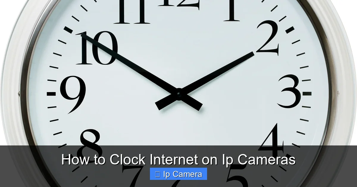 How to Clock Internet on Ip Cameras