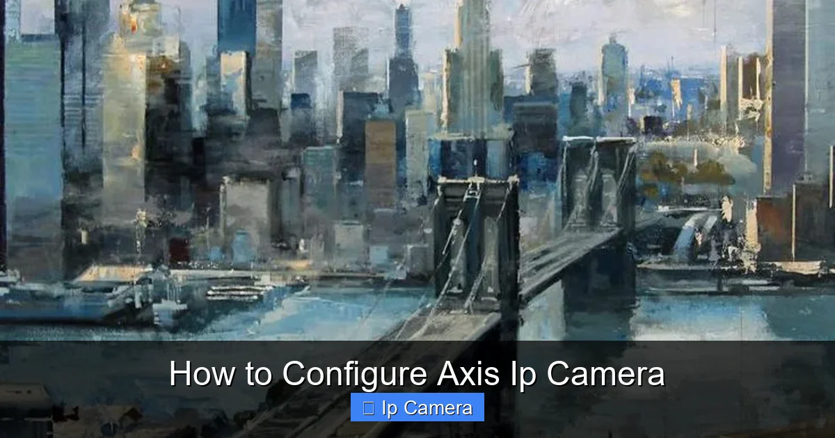 How to Configure Axis Ip Camera