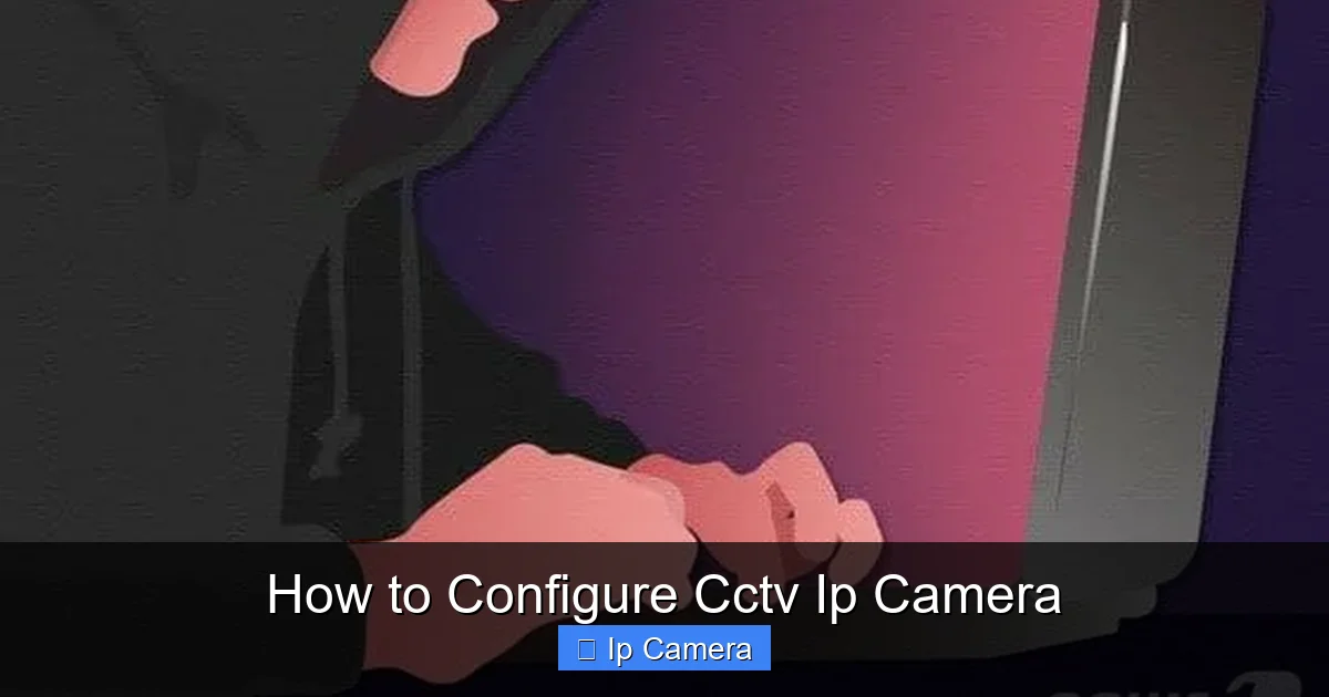 How to Configure Cctv Ip Camera