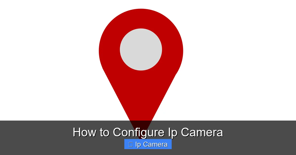 How to Configure Ip Camera
