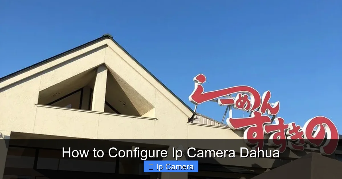 How to Configure Ip Camera Dahua