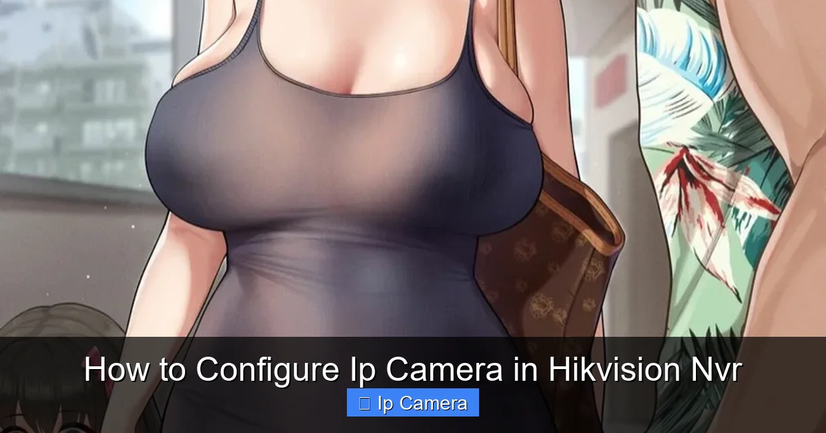 How to Configure Ip Camera in Hikvision Nvr