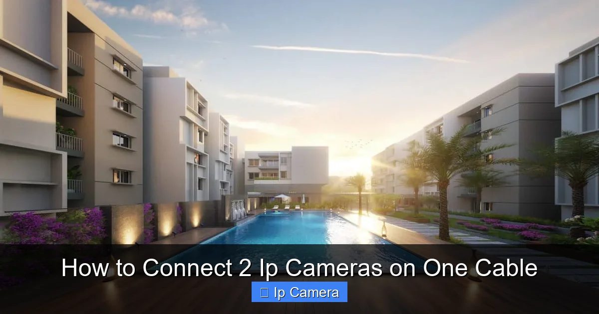 How to Connect 2 Ip Cameras on One Cable
