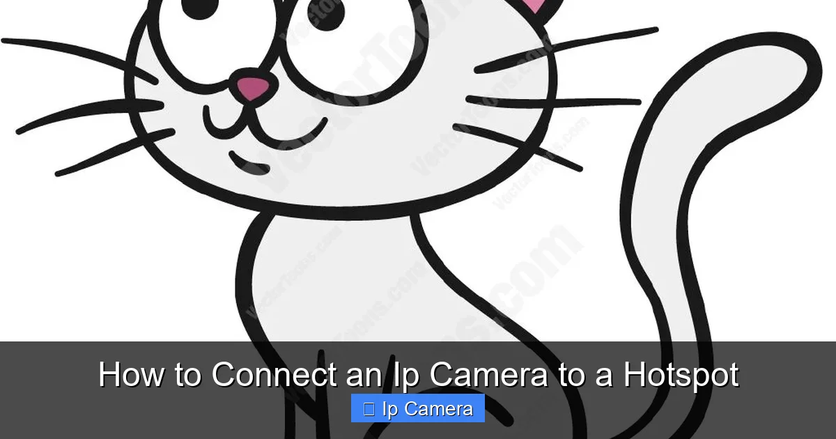 How to Connect an Ip Camera to a Hotspot